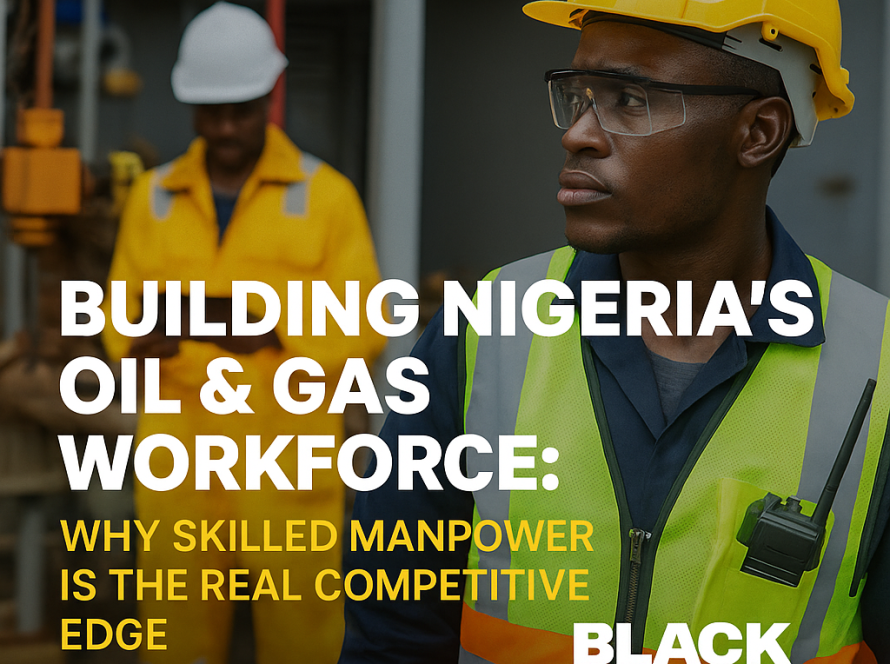 Blackstone Integrated Oil & Gas Services blog featured image showing skilled Nigerian oil and gas workers with title overlay about manpower and workforce development.